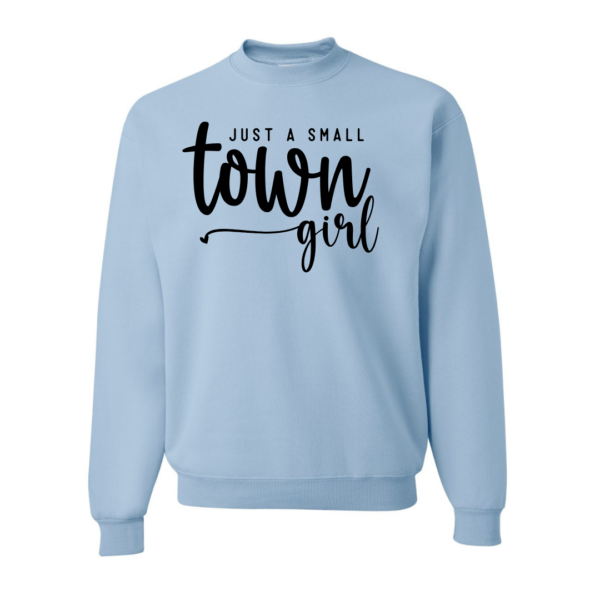 Small Town Girl Sweatshirt